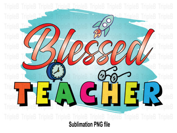 Download Blessed Teacher Sublimation Designs - Blessed Collection